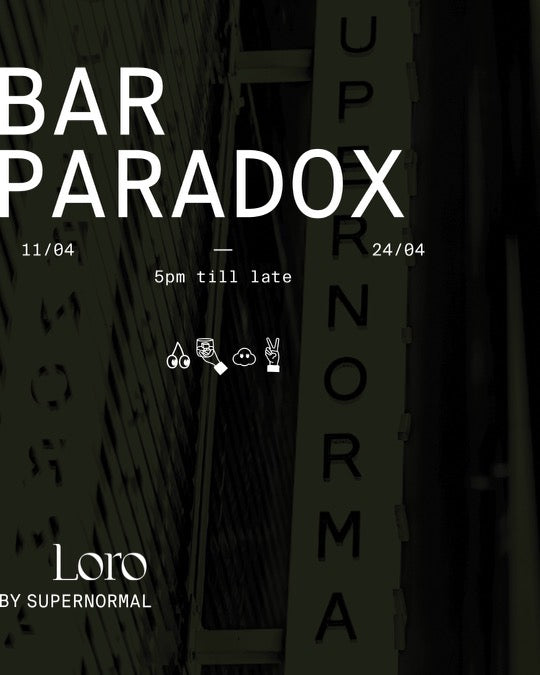 Bar Paradox - Loro goes underground with Supernormal